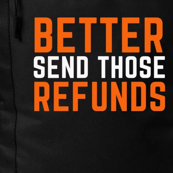 Better Send Those Refunds Cincinnati Funny Football Daily Commute Backpack