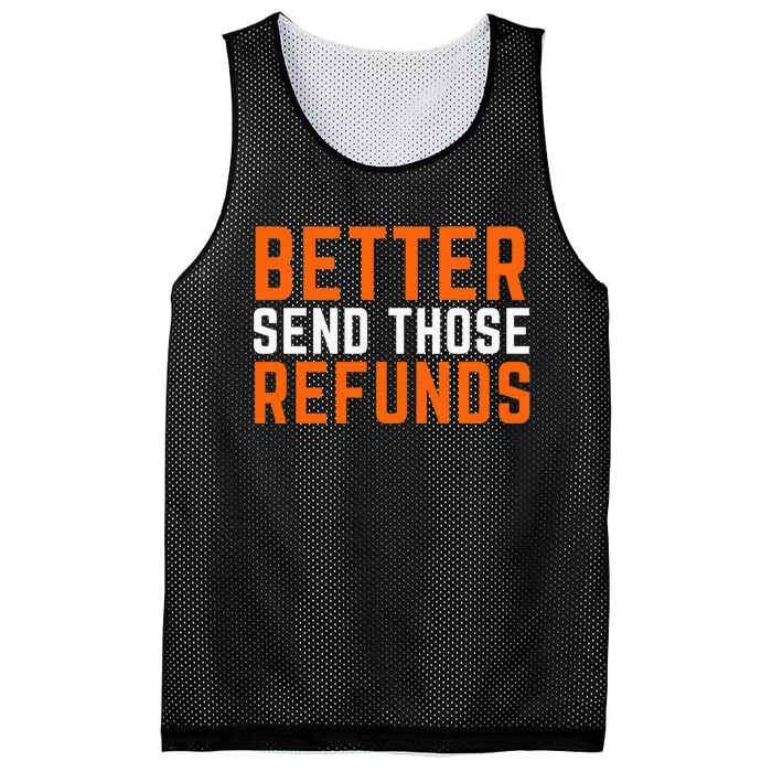 Better Send Those Refunds Cincinnati Funny Football Mesh Reversible Basketball Jersey Tank