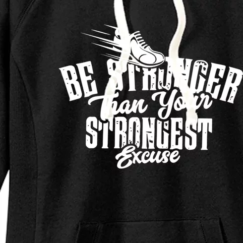 Be Stronger Than Your Strongest Excuse Running Motivation Cute Gift Women's Fleece Hoodie