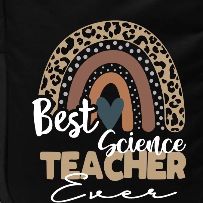 Best Science Teacher Ever Boho Rainbow Teacher Appreciation Great Gift Impact Tech Backpack