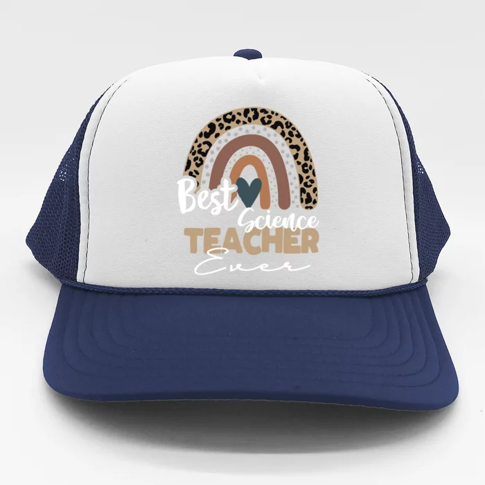 Best Science Teacher Ever Boho Rainbow Teacher Appreciation Great Gift Trucker Hat