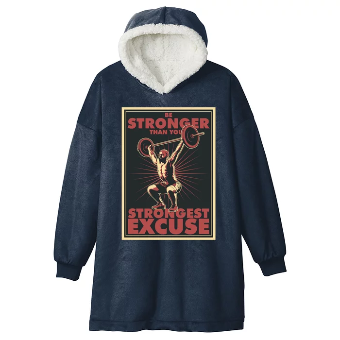 Be Stronger Than Your Strongest Excuse Sovi8 Cute Gift Hooded Wearable Blanket