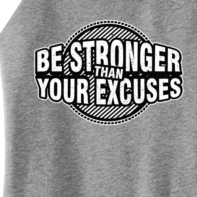 Be Stronger Than Your Excuse Gym Exercise Workout Fitness Cute Gift Women’s Perfect Tri Rocker Tank