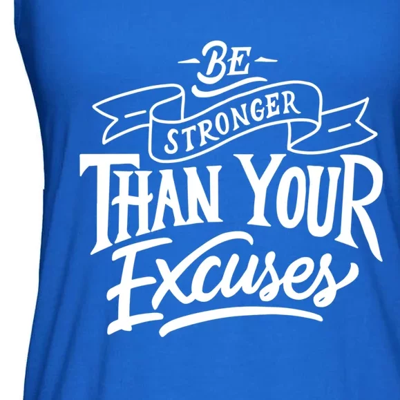 Be Stronger Than Your Excuses Motivation Quote Gift Ladies Essential Flowy Tank