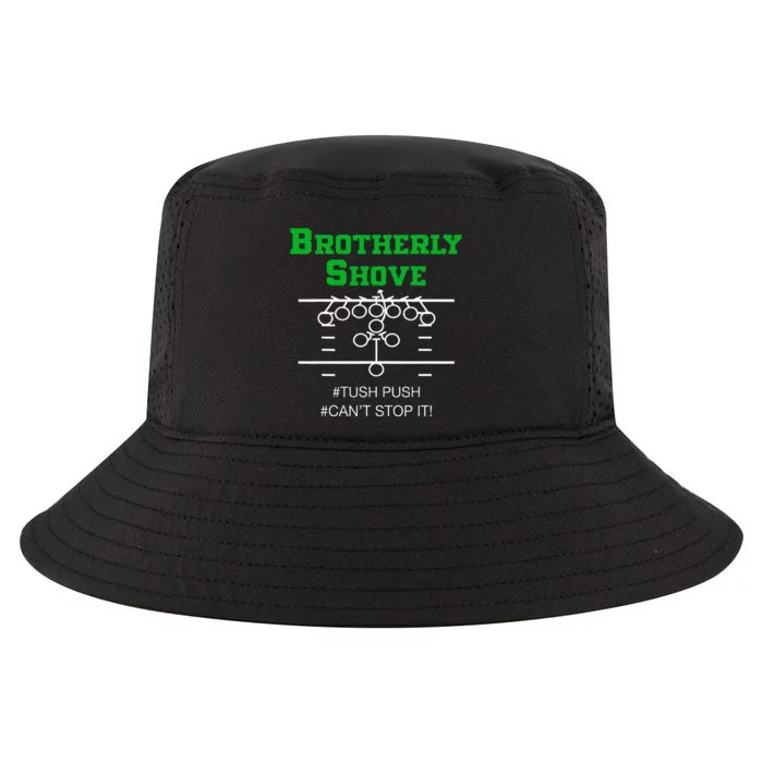 Brotherly Shove Tush Push CanT Stop It Cool Comfort Performance Bucket Hat