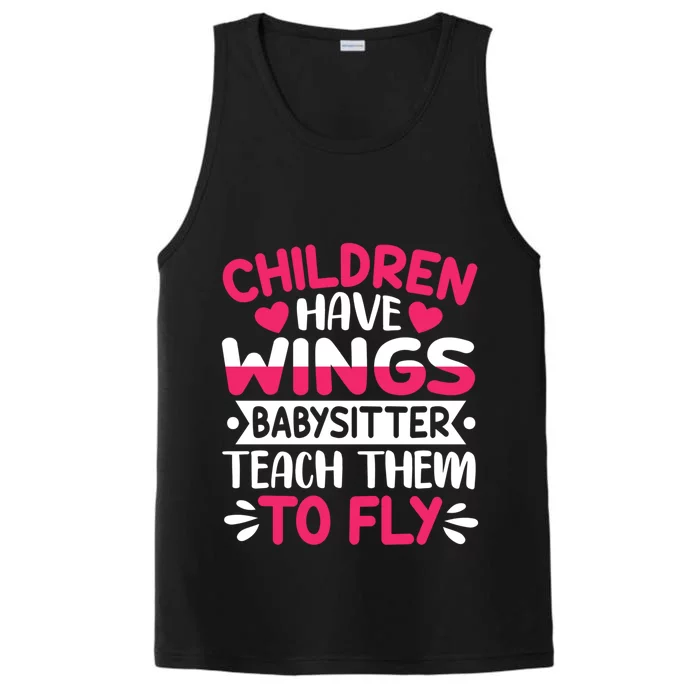 Baby Sitter Teach Them To Fly Care Worker Sitter Gift Performance Tank