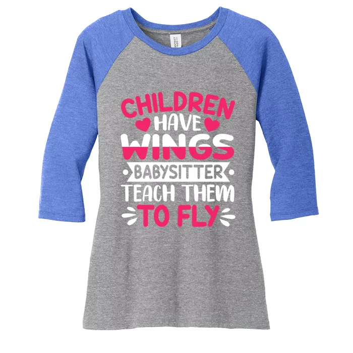 Baby Sitter Teach Them To Fly Care Worker Sitter Gift Women's Tri-Blend 3/4-Sleeve Raglan Shirt