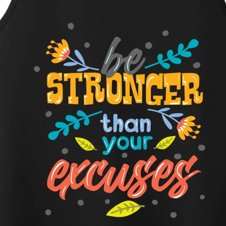 Be Stronger Than Your Excuses Gift Motivational Inspirational Gift Performance Tank