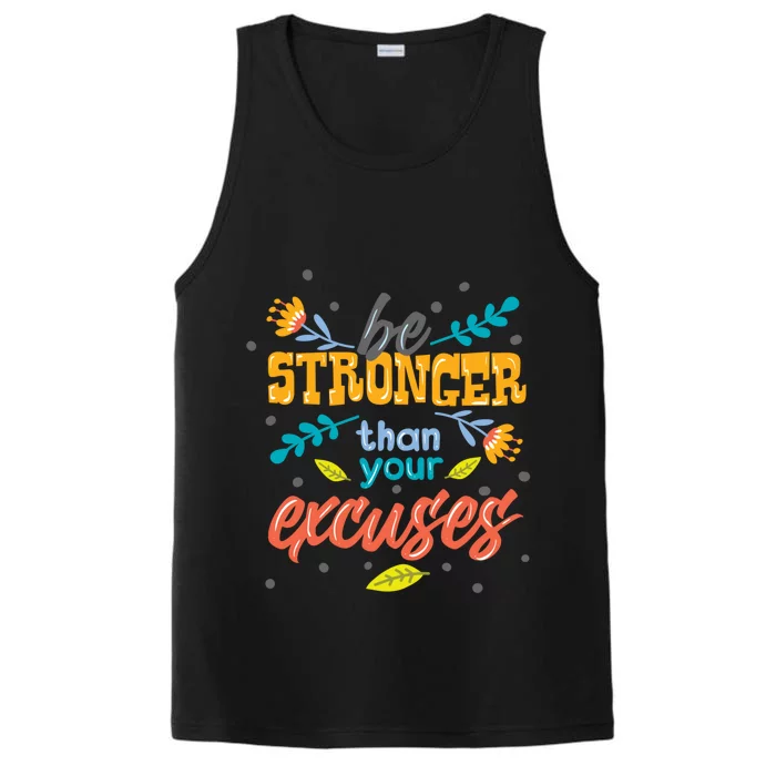 Be Stronger Than Your Excuses Gift Motivational Inspirational Gift Performance Tank