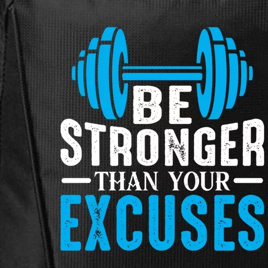 Be Stronger Than Your Excuses Motivational Exercise Workout Gift City Backpack