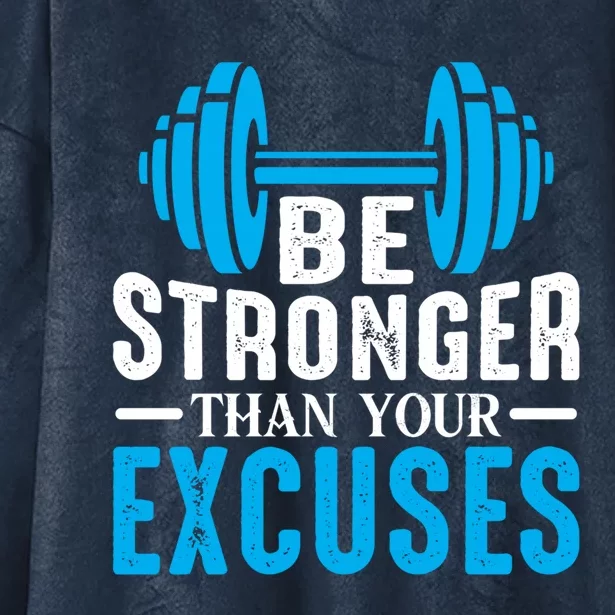 Be Stronger Than Your Excuses Motivational Exercise Workout Gift Hooded Wearable Blanket