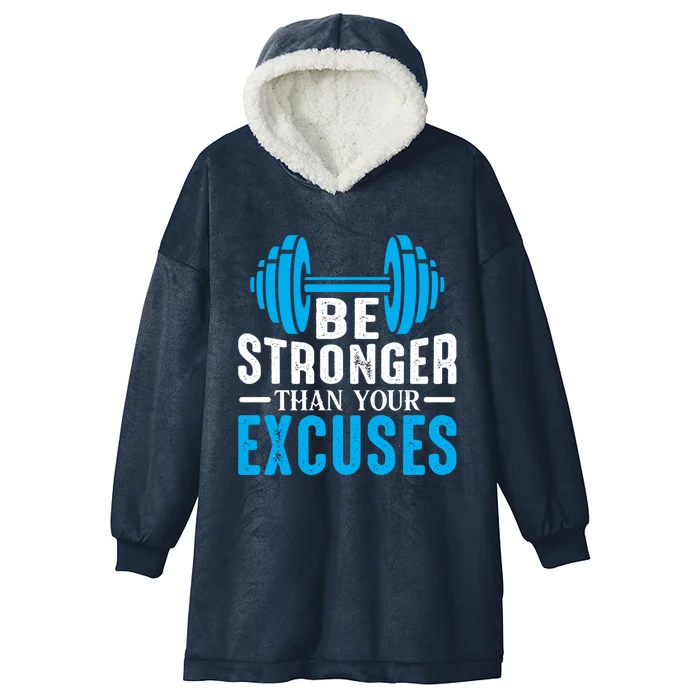 Be Stronger Than Your Excuses Motivational Exercise Workout Gift Hooded Wearable Blanket