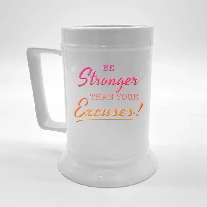 Be Stronger Than Your Excuses Motivational Inspiration Quote Gift Front & Back Beer Stein