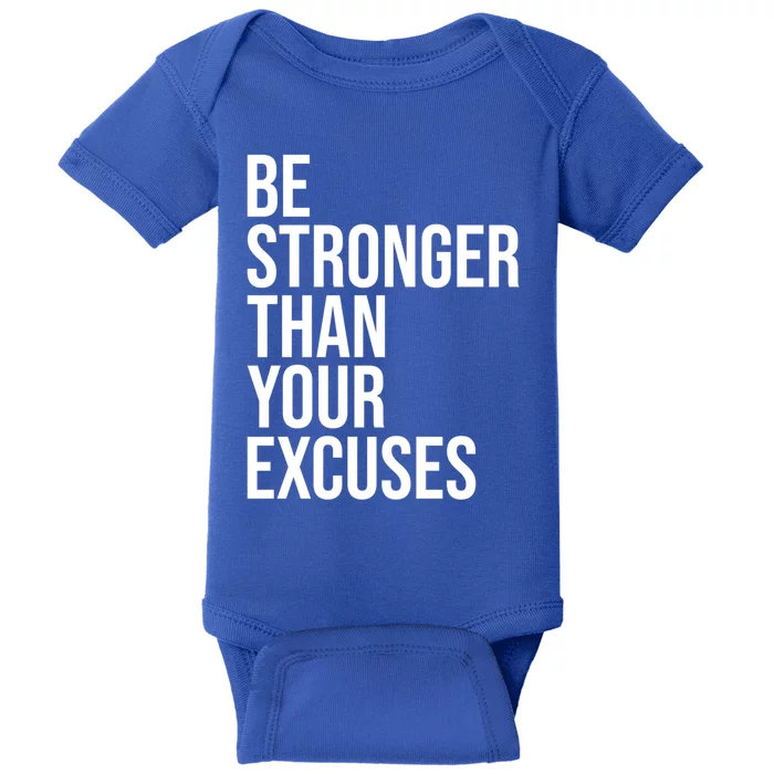 Be Stronger Than Your Excuses Aa Na 12 Step Sober Recovery Gift Baby Bodysuit