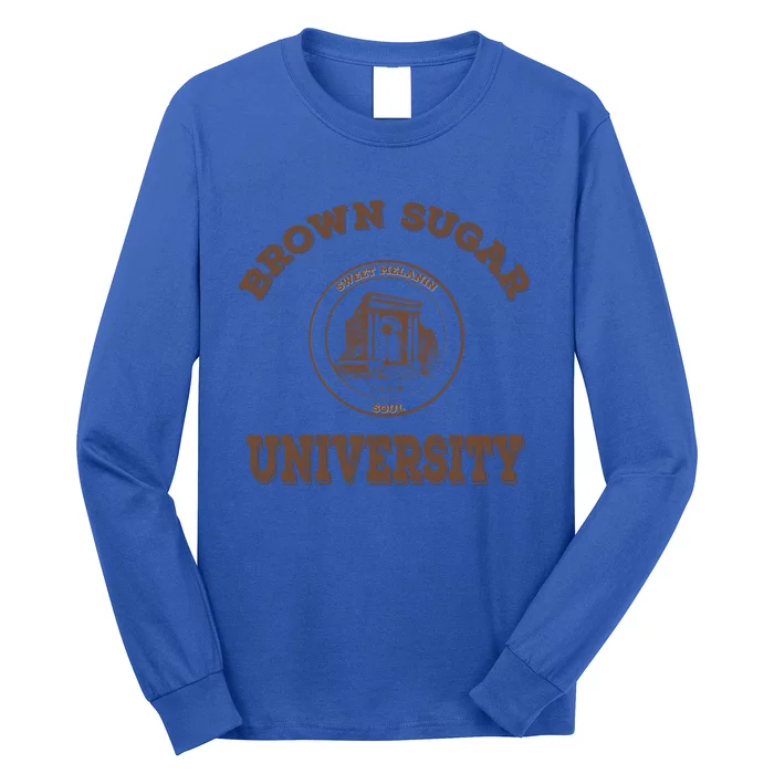 Brown Sugar University Gift Black Love Pride Hbcu Grad Great Gift Long Sleeve Shirt