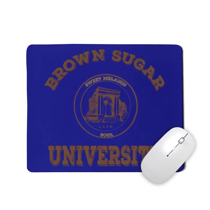 Brown Sugar University Gift Black Love Pride Hbcu Grad Great Gift Mousepad