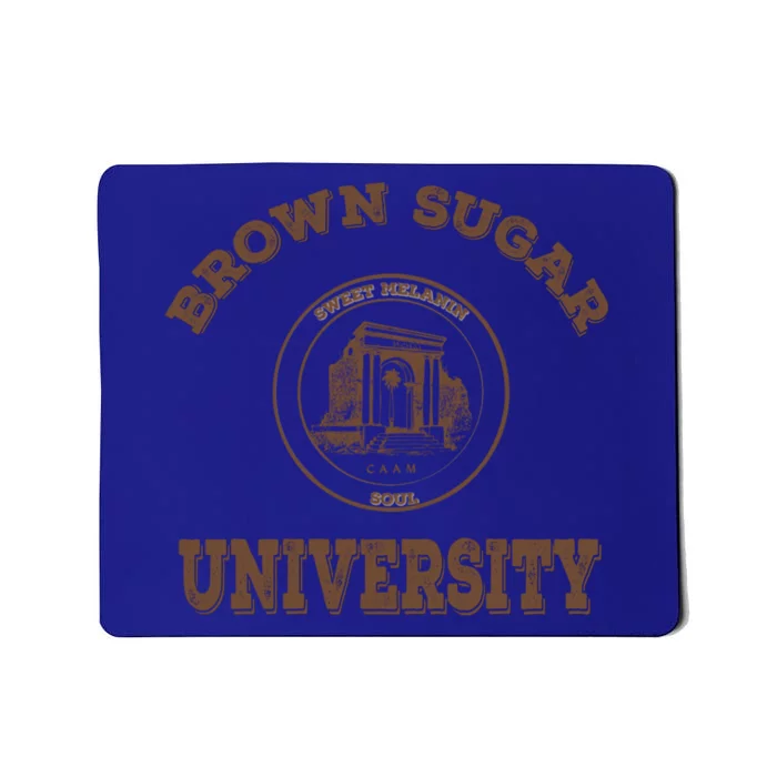 Brown Sugar University Gift Black Love Pride Hbcu Grad Great Gift Mousepad