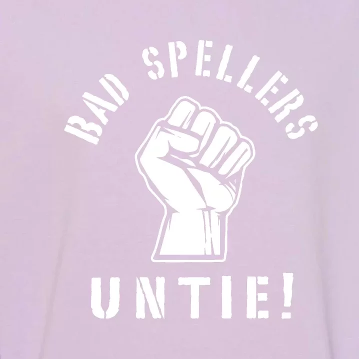 Bad Spellers Untie Garment-Dyed Sweatshirt