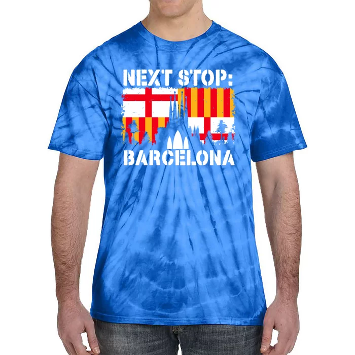 Barcelona Summer Vacation Trip Next Stop Spain Vacay Vibes Gift Tie-Dye T-Shirt