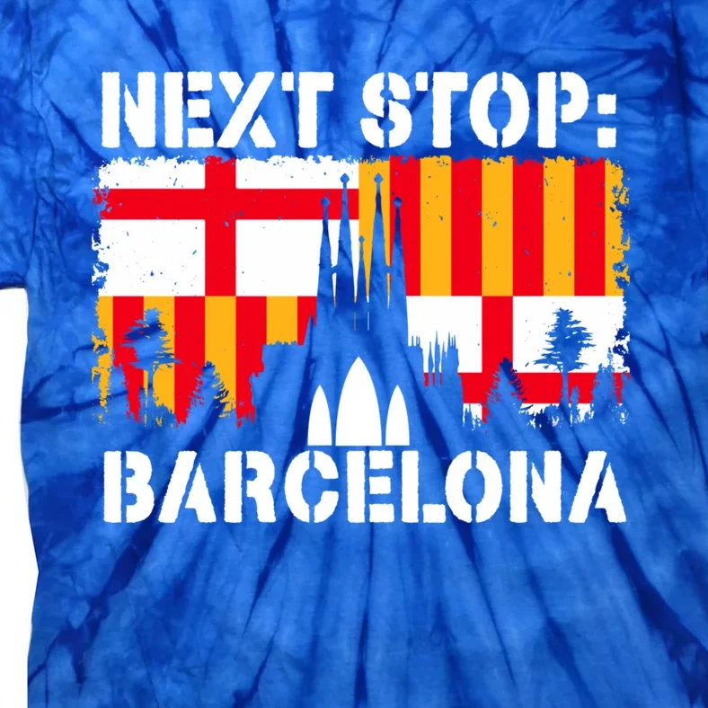 Barcelona Summer Vacation Trip Next Stop Spain Vacay Vibes Gift Tie-Dye T-Shirt