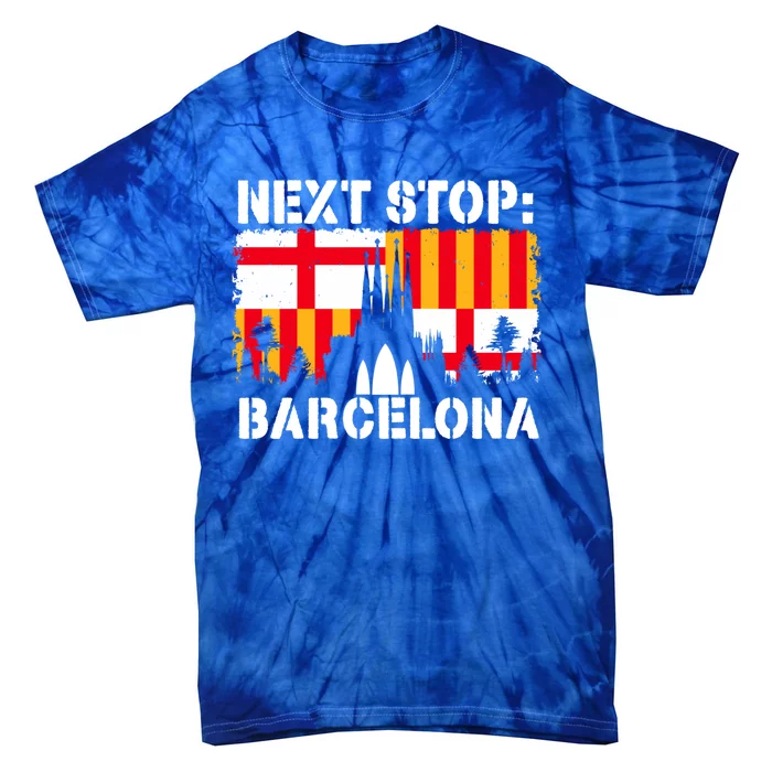 Barcelona Summer Vacation Trip Next Stop Spain Vacay Vibes Gift Tie-Dye T-Shirt