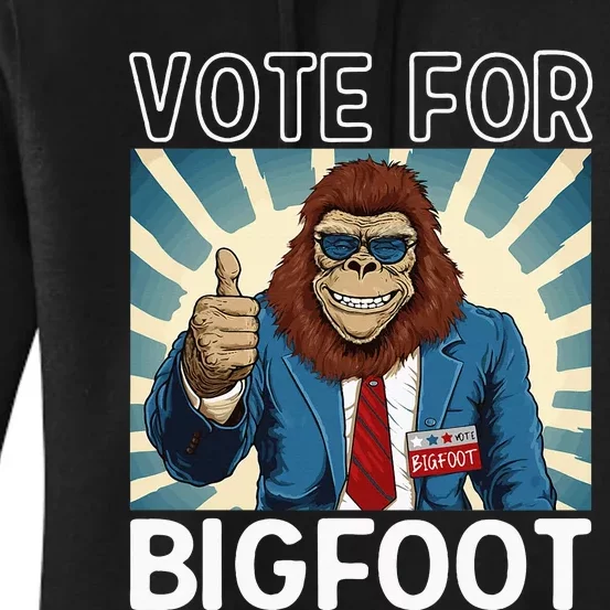 Bigfoot Sasquatch Vote For President Usa 2024 Women's Pullover Hoodie