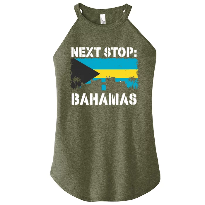 Bahamas Summer Vacation Trip Next Stop Vacay Vibes Souvenir Cute Gift Women’s Perfect Tri Rocker Tank