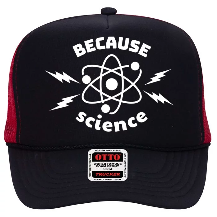 Because Science Vintage Humor High Crown Mesh Trucker Hat