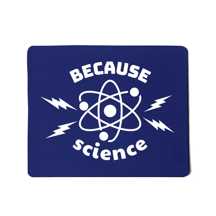 Because Science Vintage Humor Mousepad