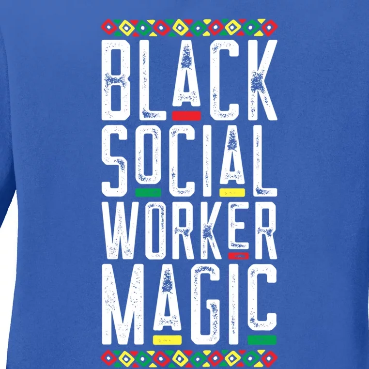 Black Social Worker Magic African American Lives Matter Gift Ladies Long Sleeve Shirt