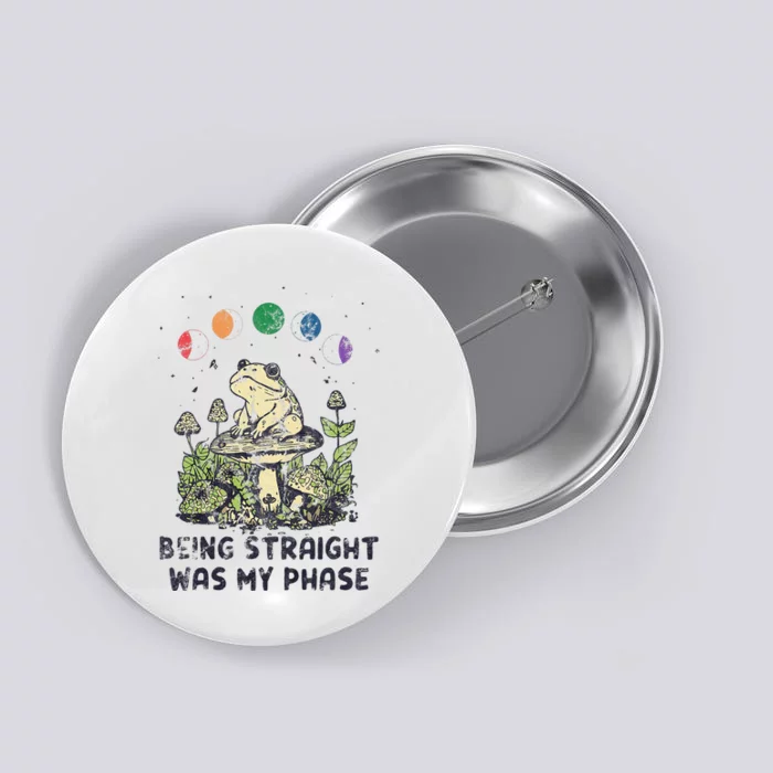 Being Straight Was My Phase Green Frog Mushrooms Button