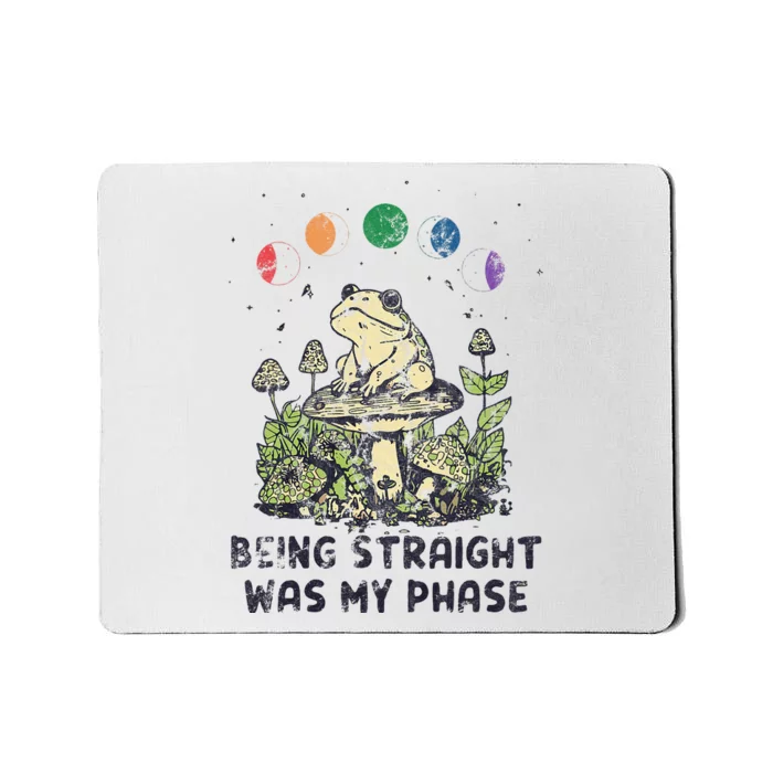 Being Straight Was My Phase Green Frog Mushrooms Mousepad