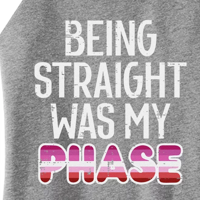 Being Straight Was My Phase Lesbian Funny Lgbtq Pride Flag Women’s Perfect Tri Rocker Tank