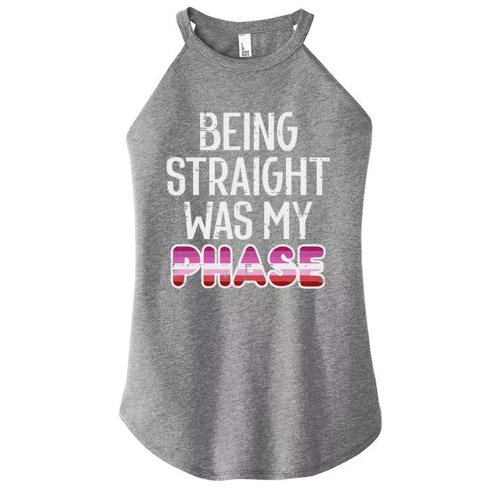 Being Straight Was My Phase Lesbian Funny Lgbtq Pride Flag Women’s Perfect Tri Rocker Tank