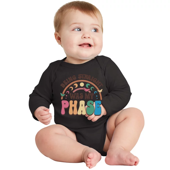 Being Straight Was My Phase LGBT LGBTQ Pride Ally Pride Month Baby Long Sleeve Bodysuit