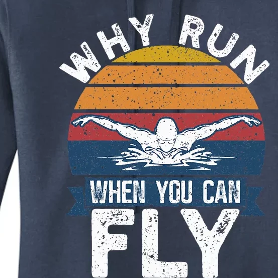 Butterfly Swimmer Why Run When You Can Fly Women's Pullover Hoodie