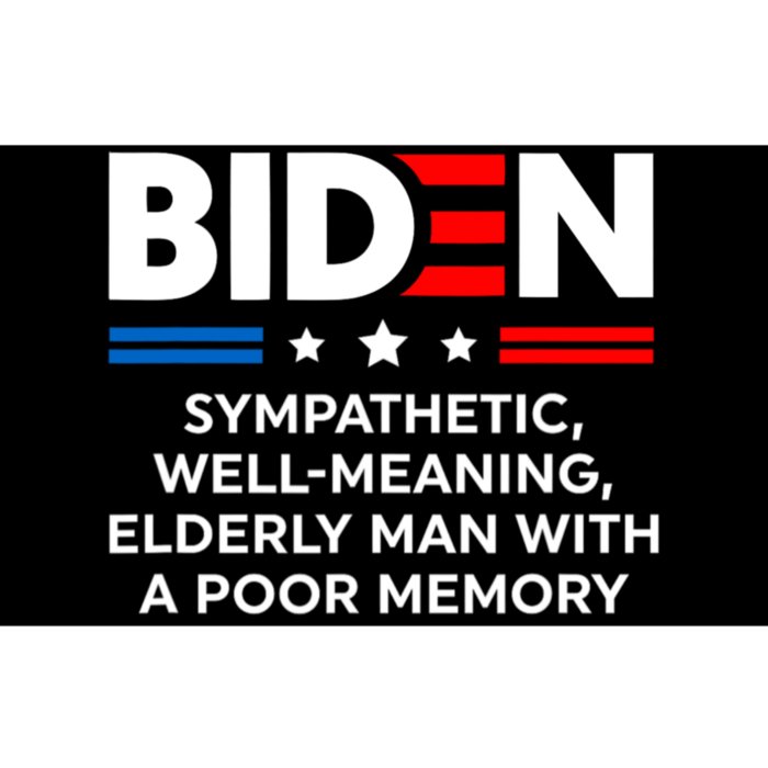 Biden Sympathetic Wellmeaning Elderly Man With Poor Memory Bumper Sticker