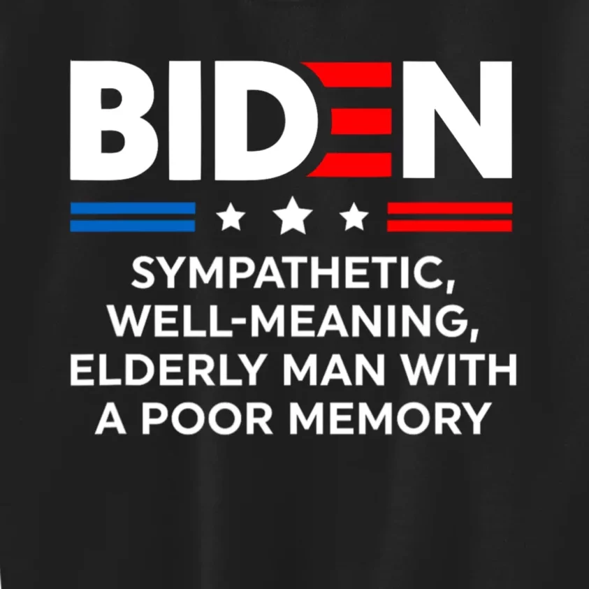 Biden Sympathetic Wellmeaning Elderly Man With Poor Memory Kids Sweatshirt