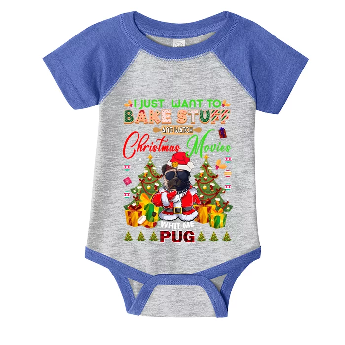 Bake Stuff Watch Xmas Movies With Pug Meaningful Gift Infant Baby Jersey Bodysuit