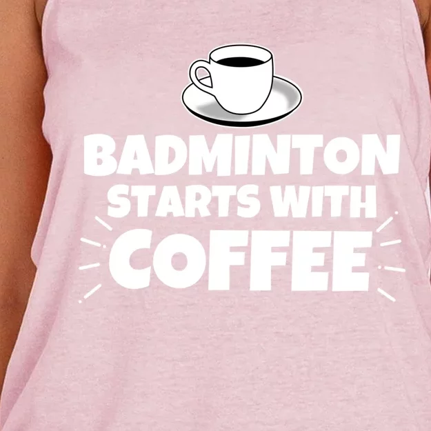 Badminton Starts With Coffee Funny Gift Women's Knotted Racerback Tank