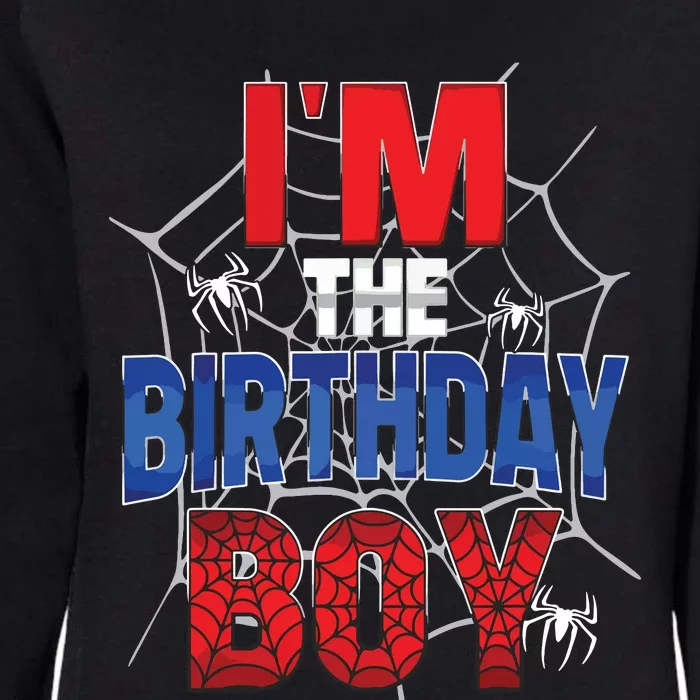 Birthday Spider Web Birthday Party Im The Birthday Boy Womens California Wash Sweatshirt