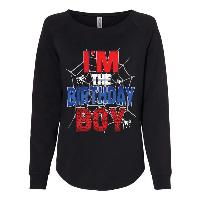 Birthday Spider Web Birthday Party Im The Birthday Boy Womens California Wash Sweatshirt