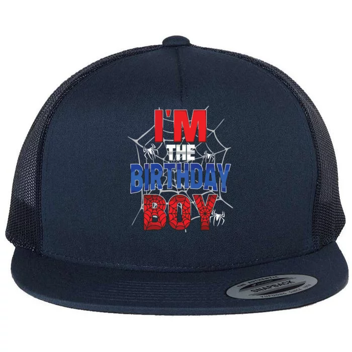 Birthday Spider Web Birthday Party Im The Birthday Boy Flat Bill Trucker Hat