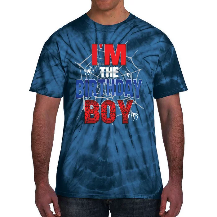 Birthday Spider Web Birthday Party Im The Birthday Boy Tie-Dye T-Shirt