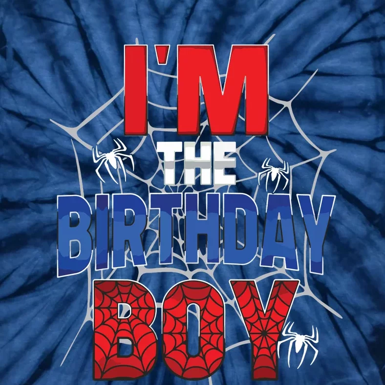 Birthday Spider Web Birthday Party Im The Birthday Boy Tie-Dye T-Shirt