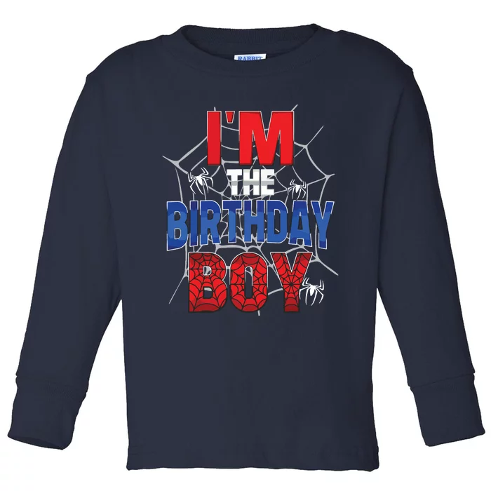 Birthday Spider Web Birthday Party Im The Birthday Boy Toddler Long Sleeve Shirt