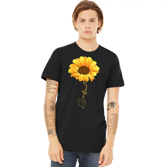 Beautiful Sunflower With Lettering Sunflower For Women Premium T-Shirt