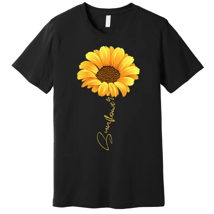 Beautiful Sunflower With Lettering Sunflower For Women Premium T-Shirt