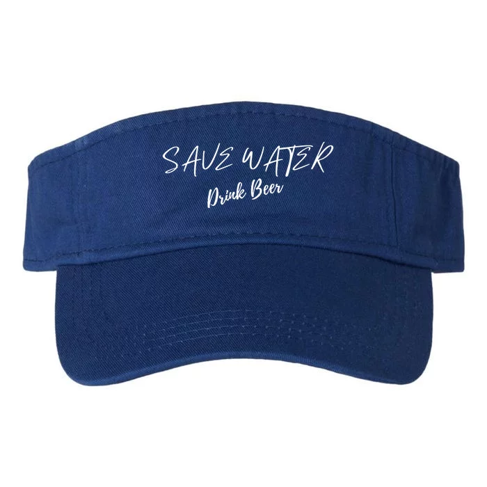 Beer Save Water Party Design Meaningful Gift Valucap Bio-Washed Visor