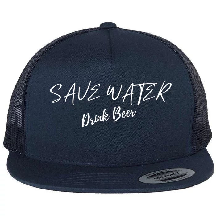 Beer Save Water Party Design Meaningful Gift Flat Bill Trucker Hat